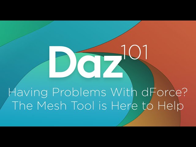 Daz 3D Tutorial: Having problems with dForce? The mesh tool is here to help