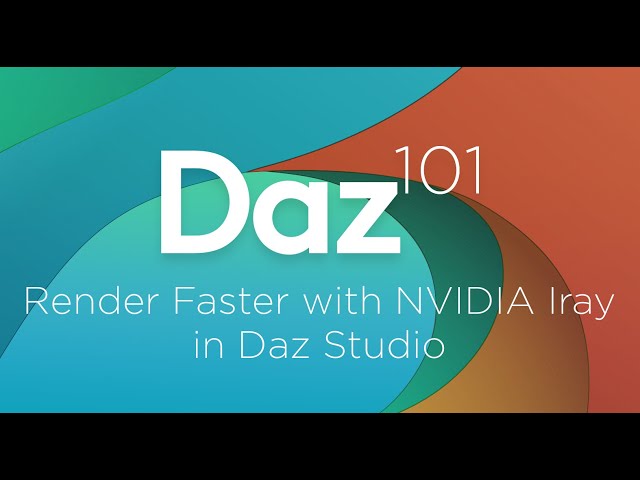 3D Modeling Tutorial: Render with NVIDIA Iray in Daz Studio