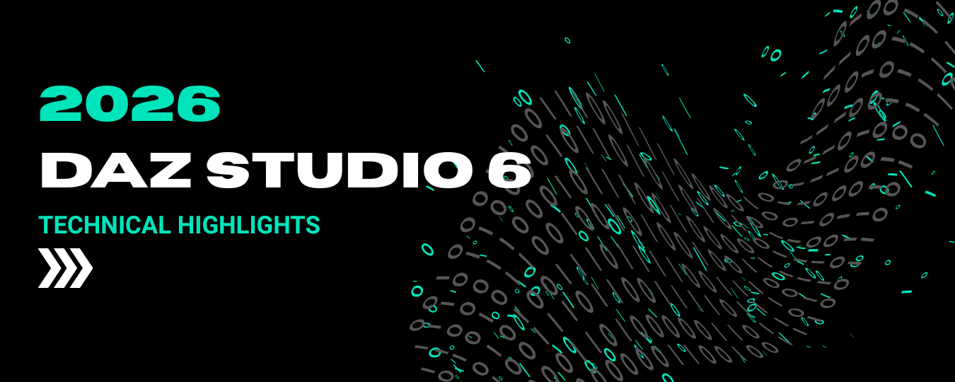 Daz Studio 6 Technical Highlights